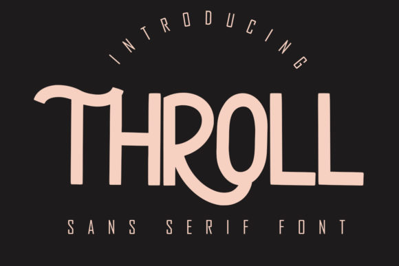Throll: A Modern Sans Serif Font for Bold Campaign Designs
